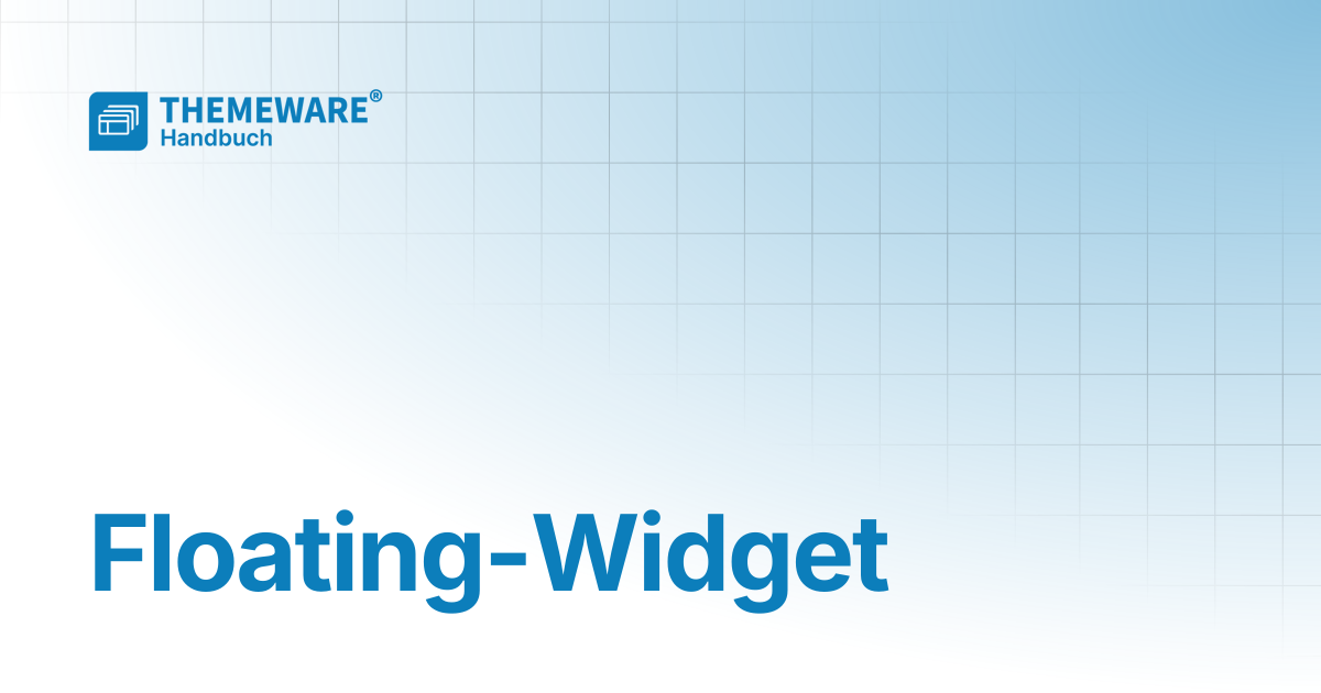 Floating-Widget | ThemeWare® Handbuch
